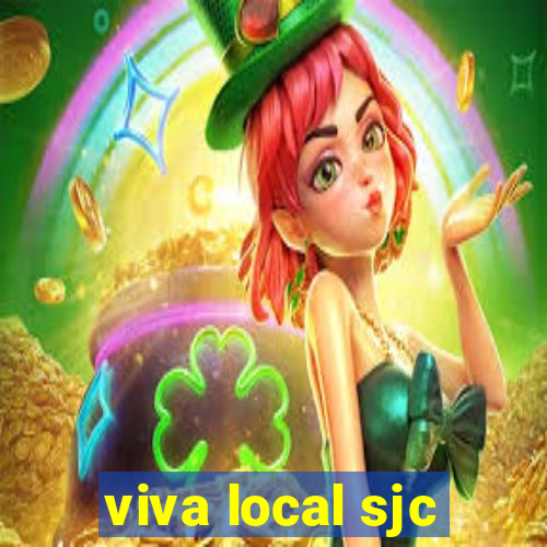 viva local sjc